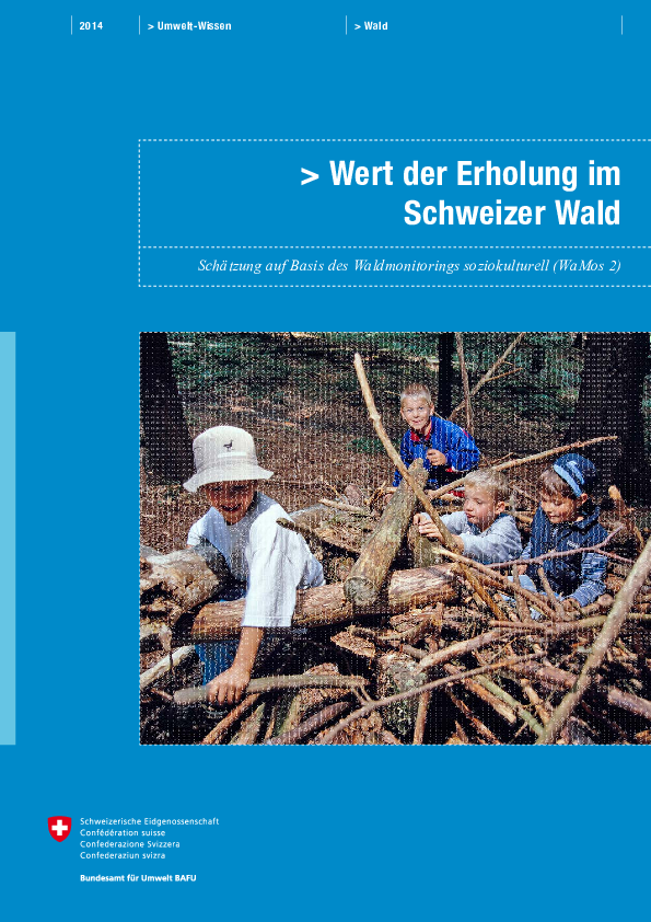 Wert der Erholung im Schweizer Wald